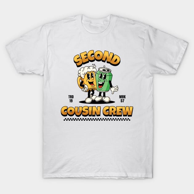 Matching Funny Second Cousin Crew Best Friends Men Women T-Shirt by Dezinesbyem Designs